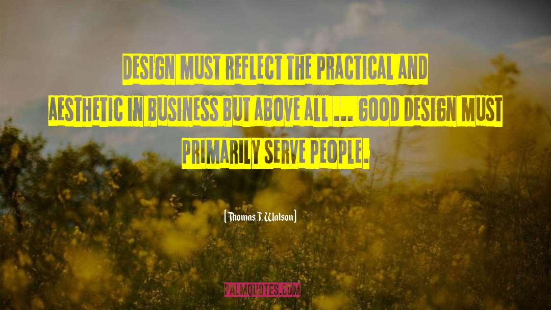 Practical Value quotes by Thomas J. Watson