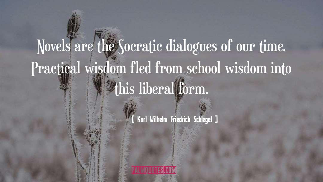 Practical Wisdom quotes by Karl Wilhelm Friedrich Schlegel