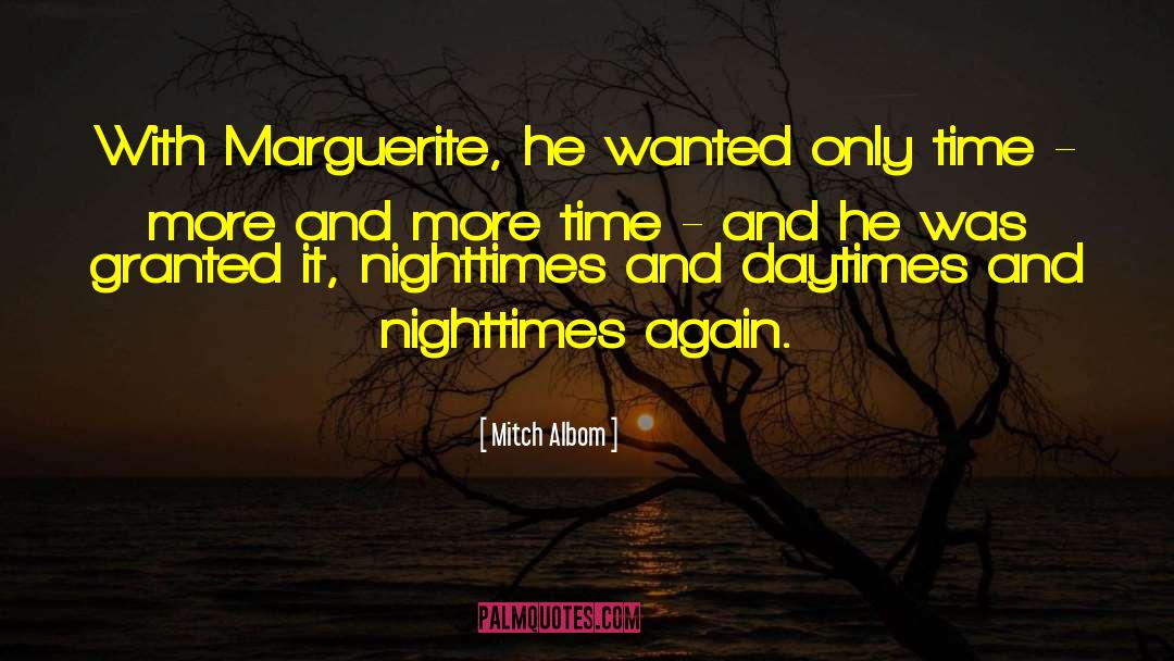 Practicalities Marguerite quotes by Mitch Albom
