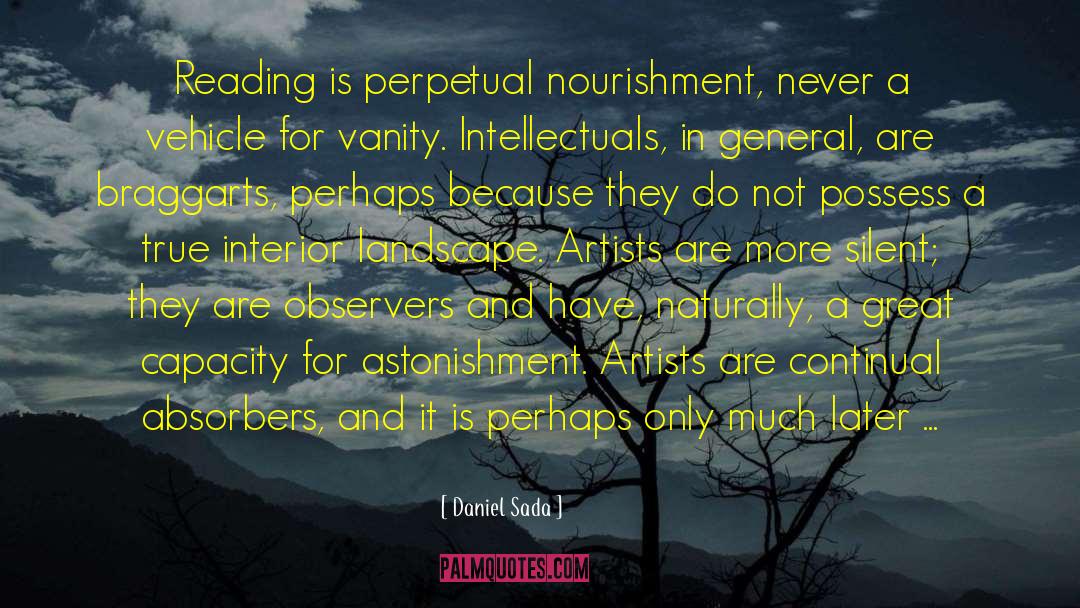 Practicality For Intellectuals quotes by Daniel Sada