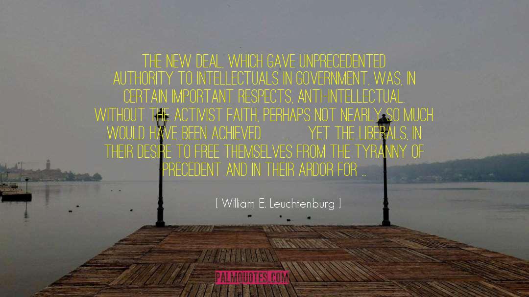 Practicality For Intellectuals quotes by William E. Leuchtenburg