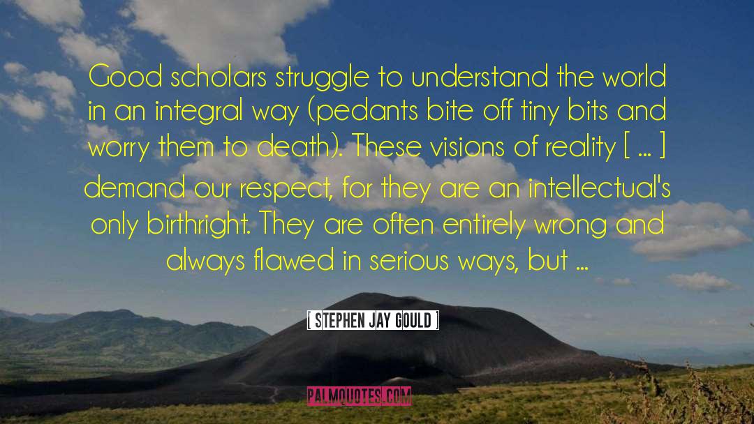 Practicality For Intellectuals quotes by Stephen Jay Gould