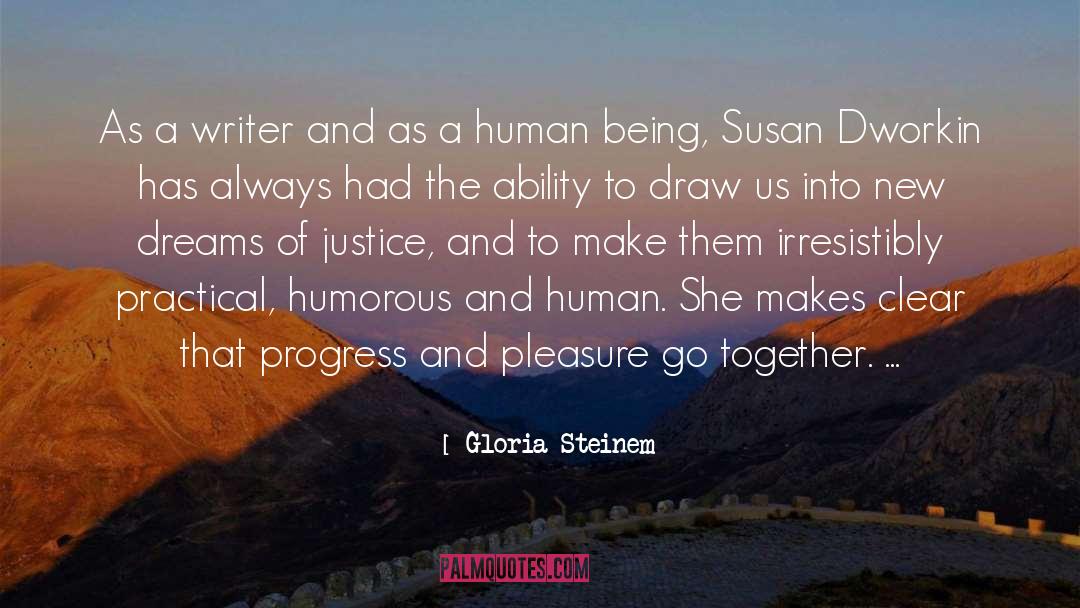 Practicals quotes by Gloria Steinem