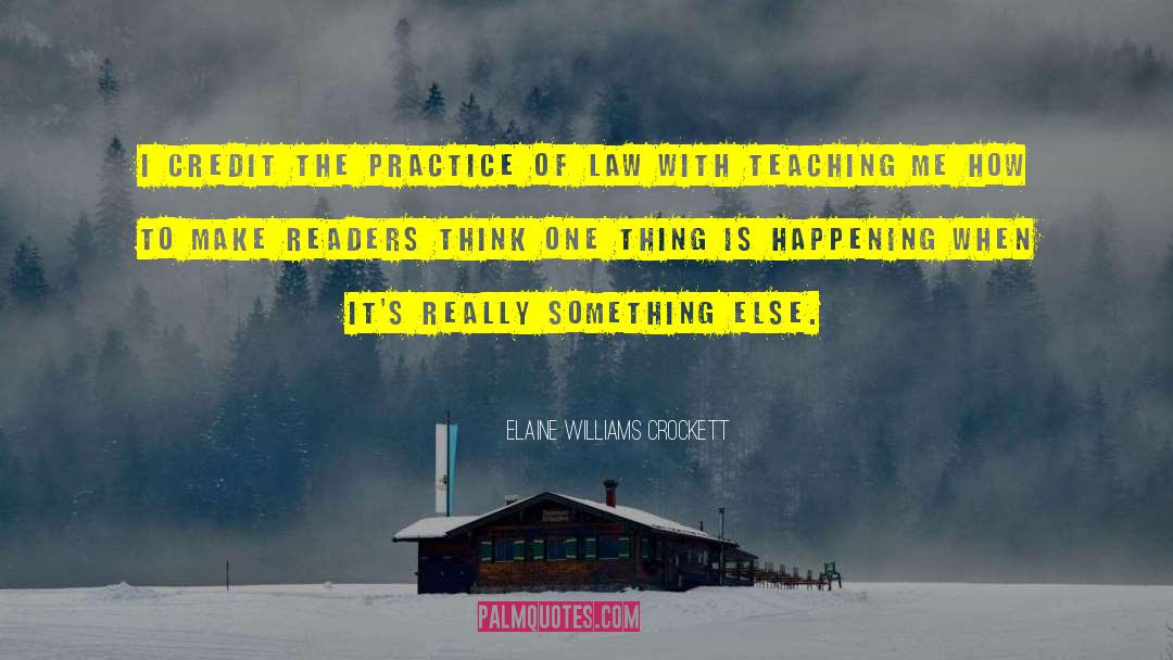 Practice Of Law quotes by Elaine Williams Crockett