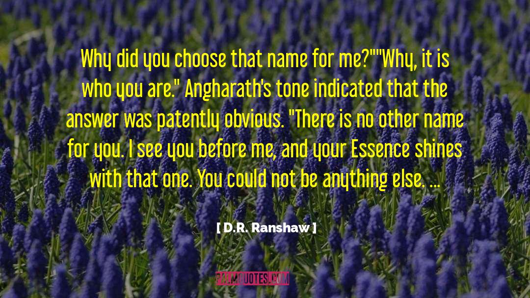 Practice Your Name quotes by D.R. Ranshaw