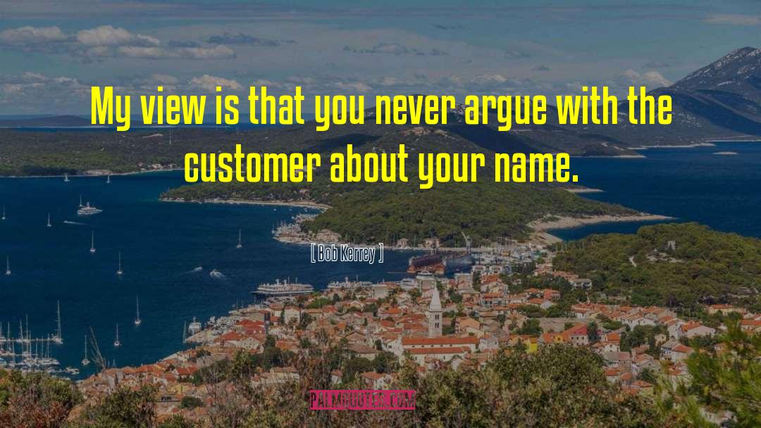 Practice Your Name quotes by Bob Kerrey