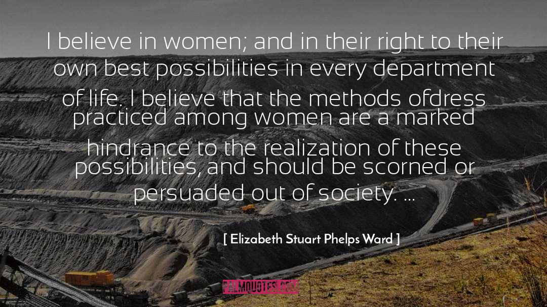 Practiced quotes by Elizabeth Stuart Phelps Ward