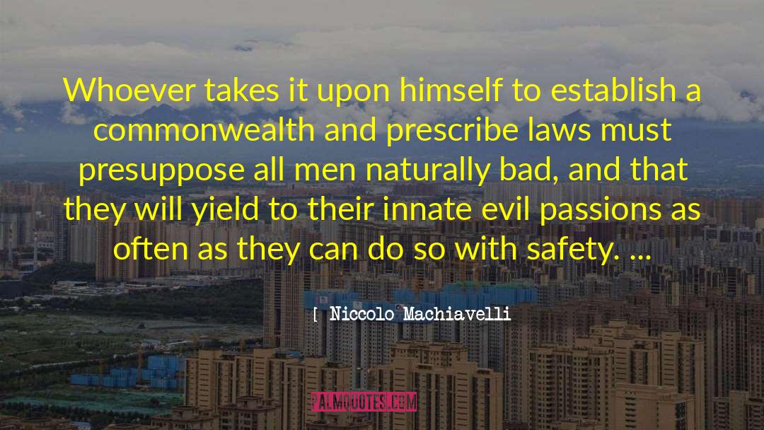 Practicing Law quotes by Niccolo Machiavelli