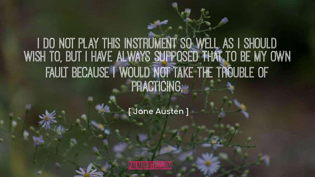 Practicing quotes by Jane Austen