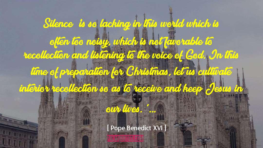 Practicing Silence quotes by Pope Benedict XVI