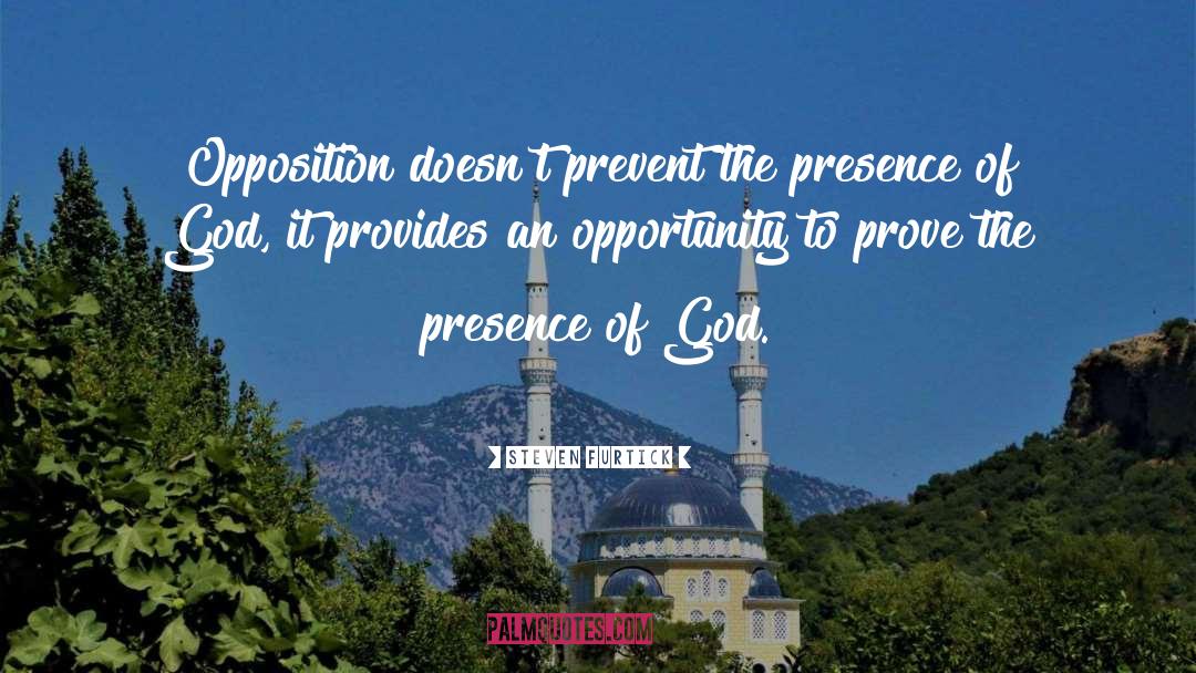 Practicing The Presence Of God quotes by Steven Furtick