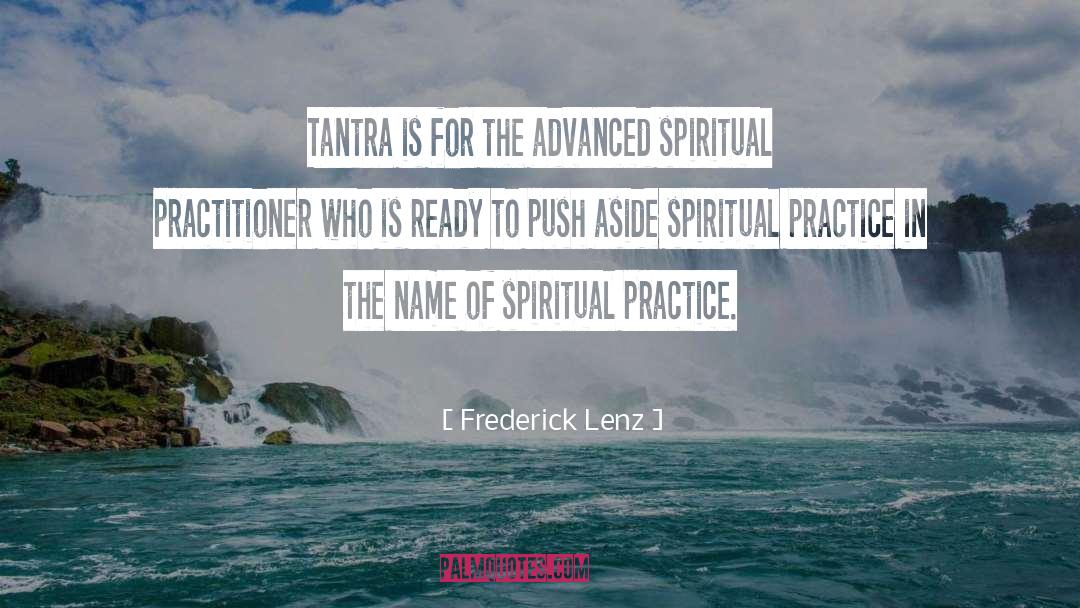 Practitioner quotes by Frederick Lenz