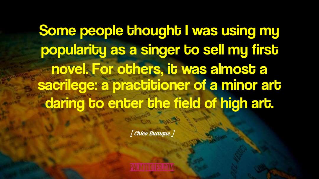 Practitioner quotes by Chico Buarque