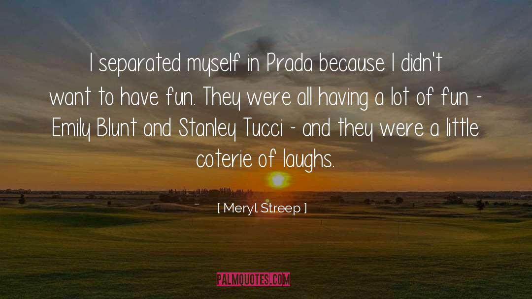 Prada quotes by Meryl Streep