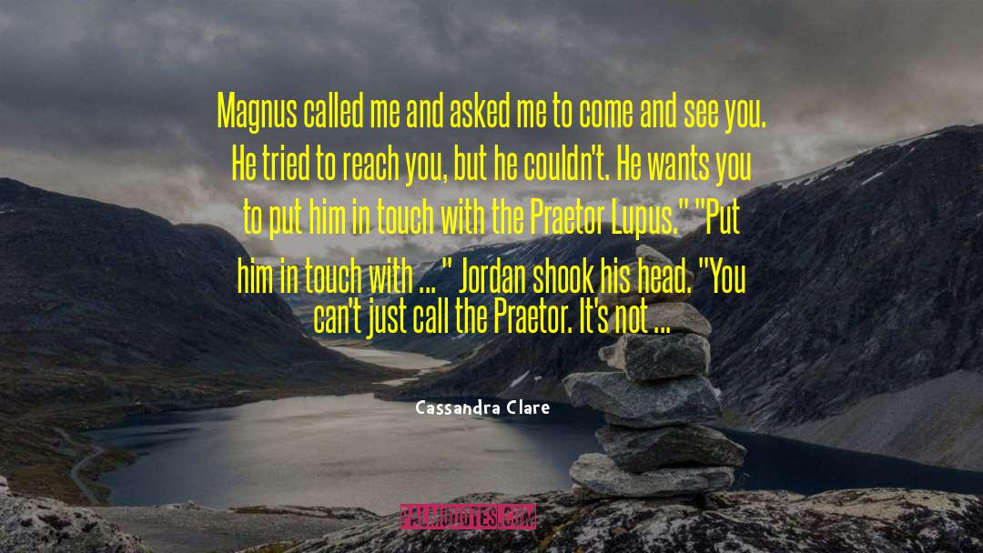 Praetor quotes by Cassandra Clare