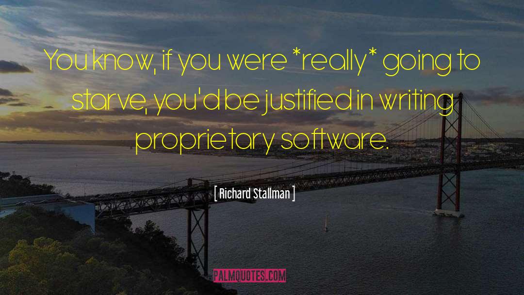 Pragmatically Justified quotes by Richard Stallman