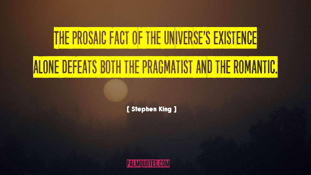 Pragmatist quotes by Stephen King
