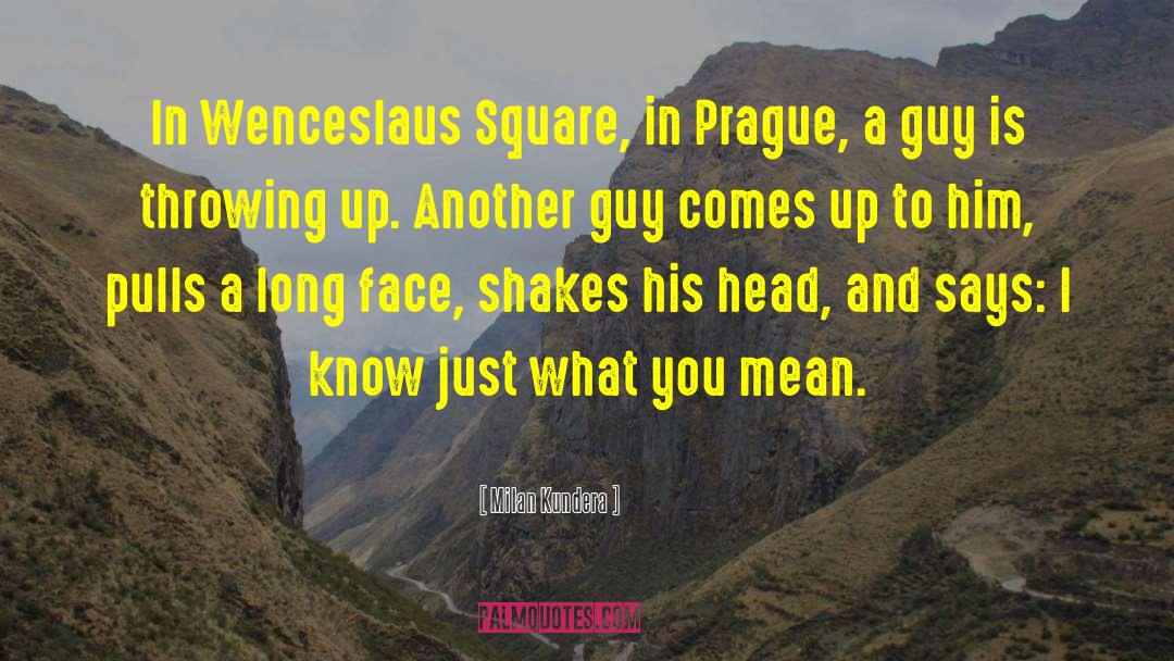 Prague quotes by Milan Kundera