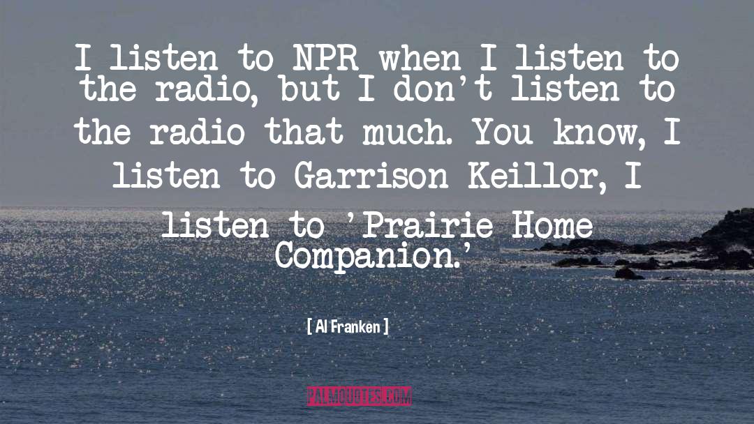 Prairie Home Companion quotes by Al Franken