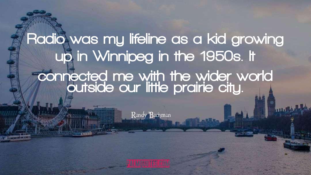 Prairie quotes by Randy Bachman