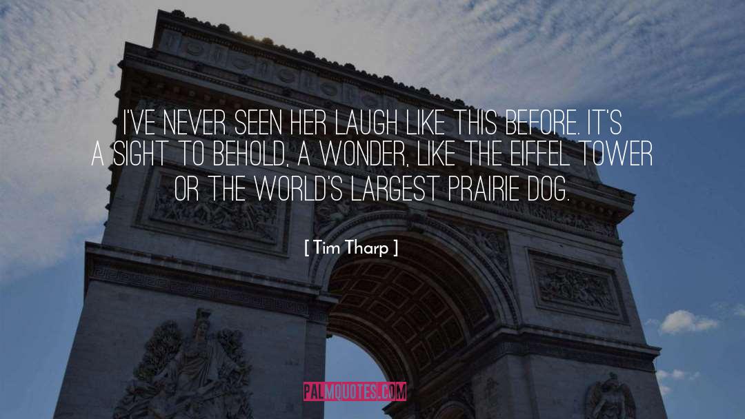 Prairie quotes by Tim Tharp
