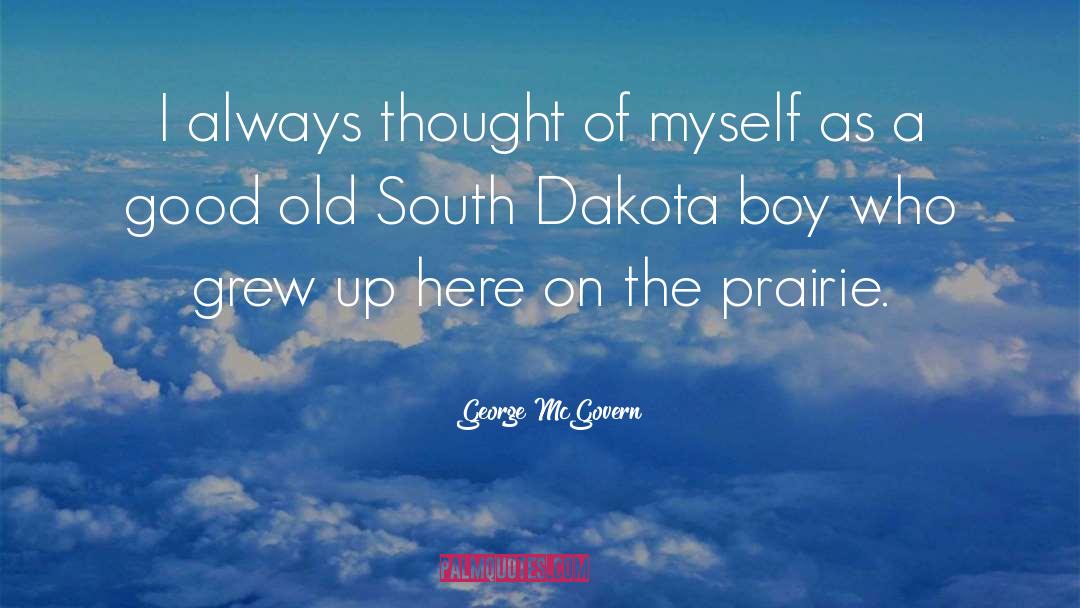 Prairie quotes by George McGovern