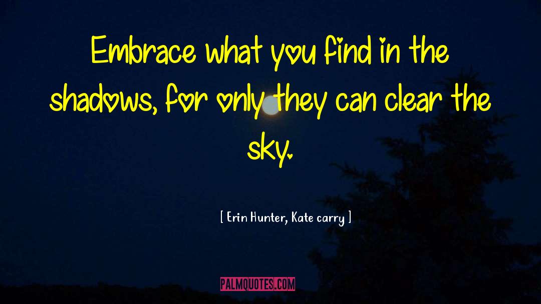Prairie Sky quotes by Erin Hunter, Kate Carry