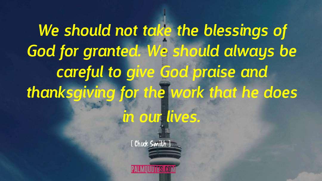 Praise And Thanksgiving quotes by Chuck Smith