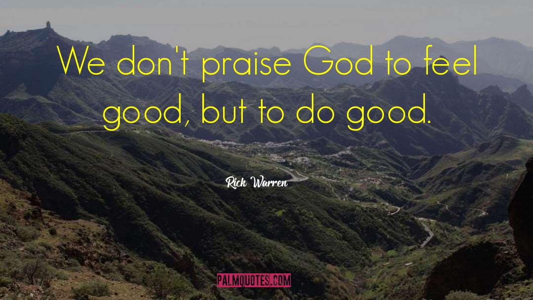 Praise God quotes by Rick Warren