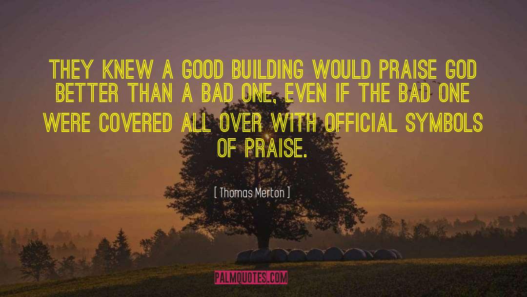 Praise God quotes by Thomas Merton