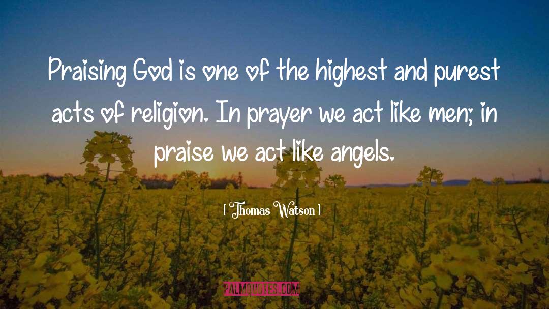 Praise God quotes by Thomas Watson