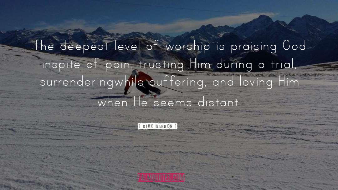 Praise God quotes by Rick Warren