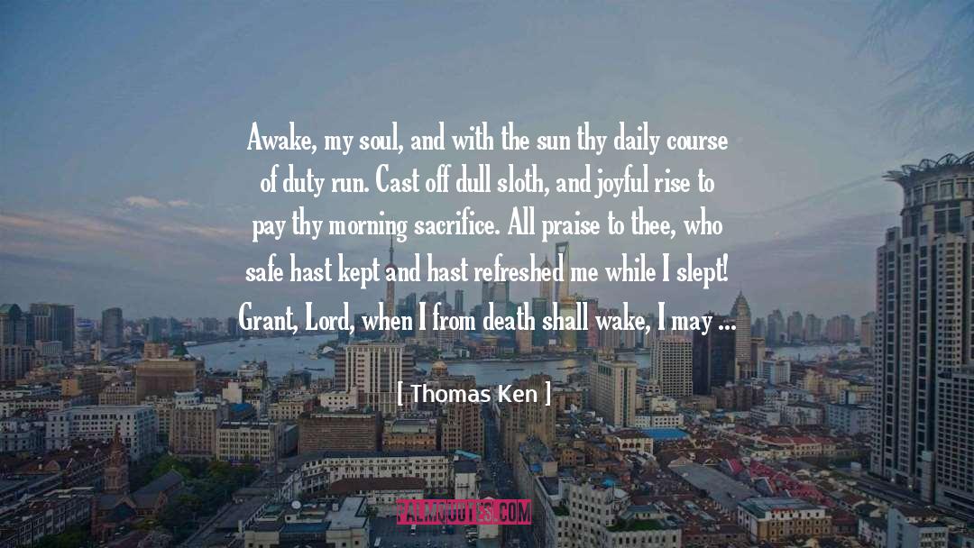 Praise God quotes by Thomas Ken