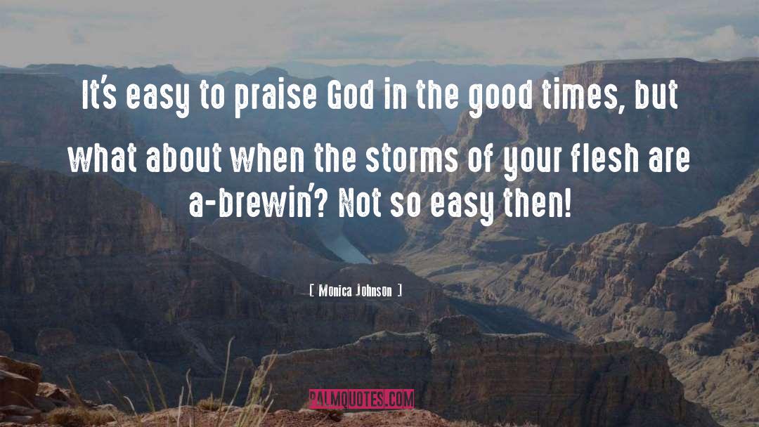 Praise God quotes by Monica Johnson