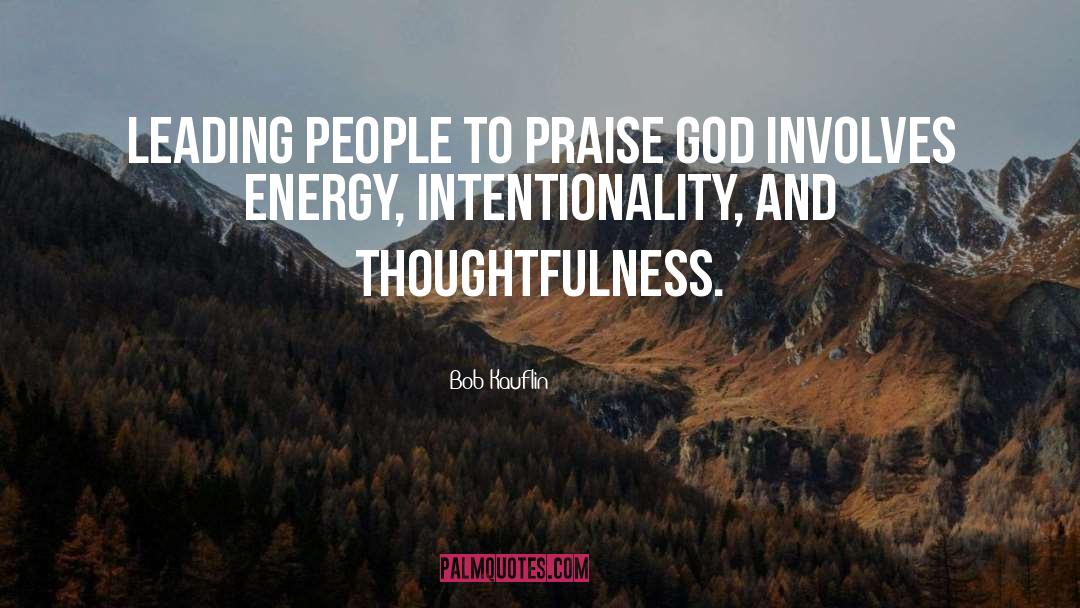 Praise God quotes by Bob Kauflin