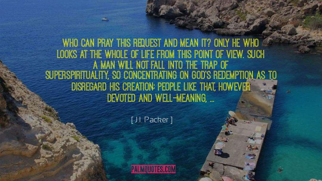 Praise God quotes by J.I. Packer