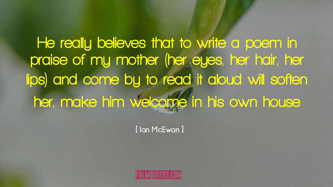 Praise Her Eyes quotes by Ian McEwan
