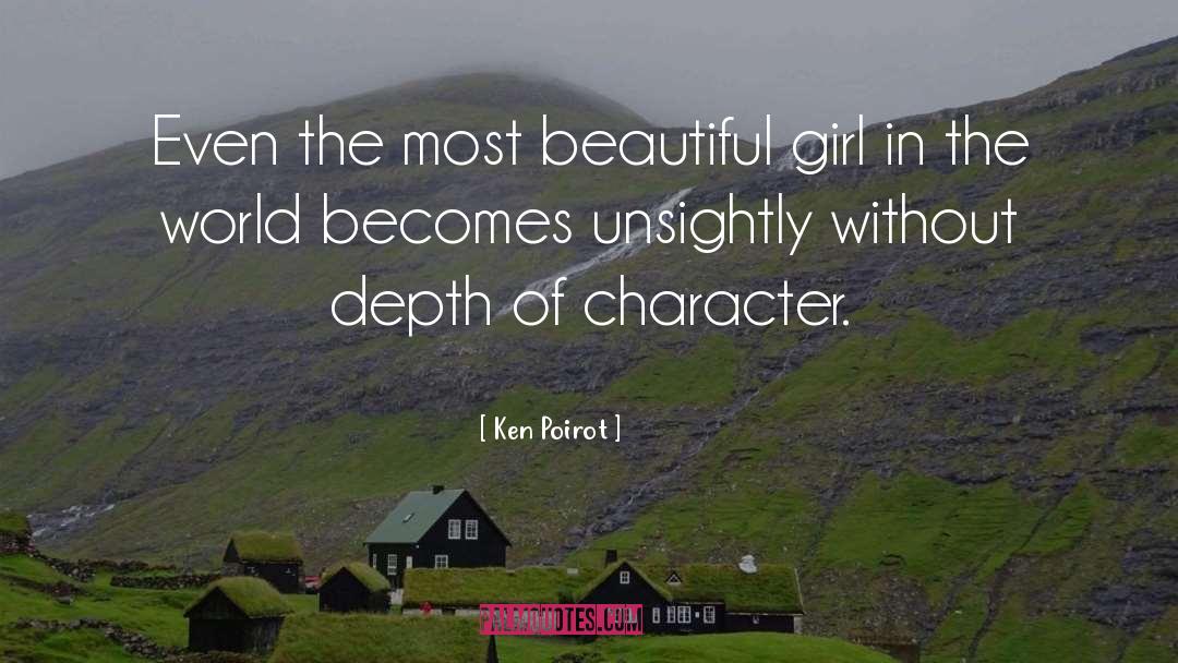 Praise Of Beauty Girl quotes by Ken Poirot
