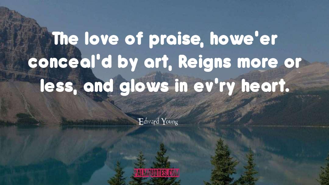 Praise quotes by Edward Young