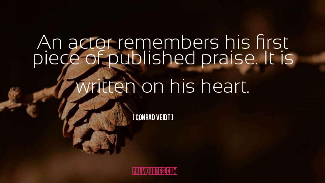 Praise Singers quotes by Conrad Veidt