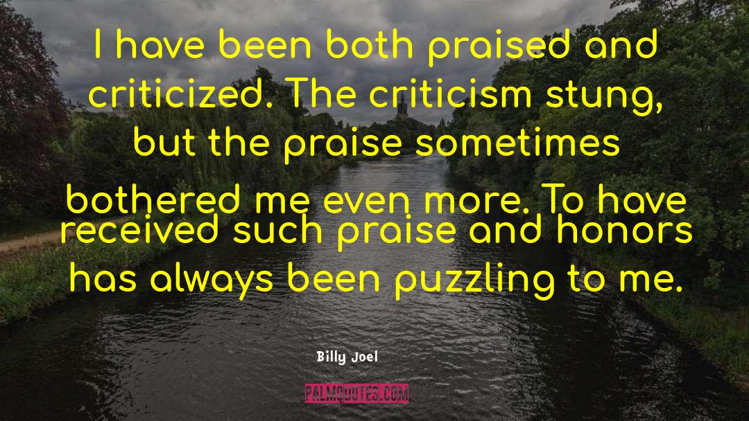Praised quotes by Billy Joel