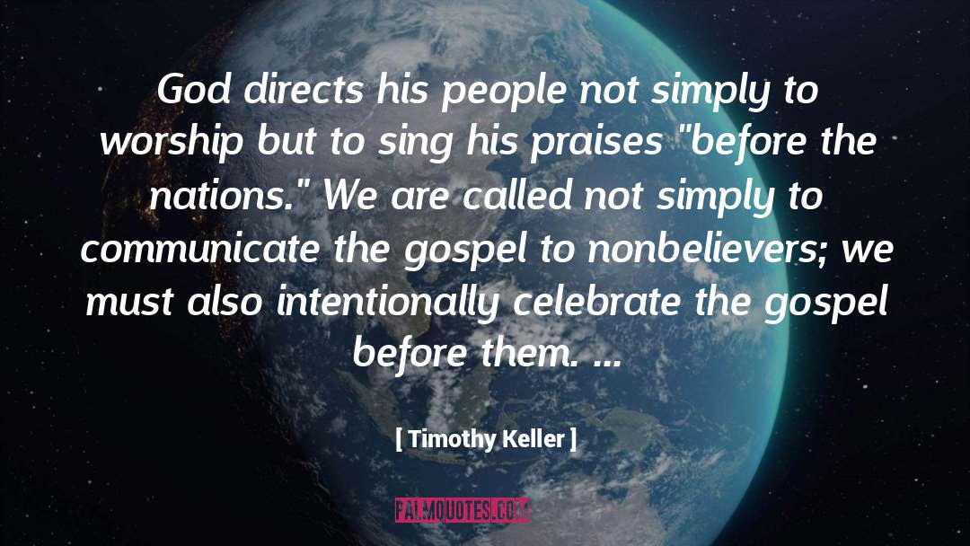 Praises quotes by Timothy Keller