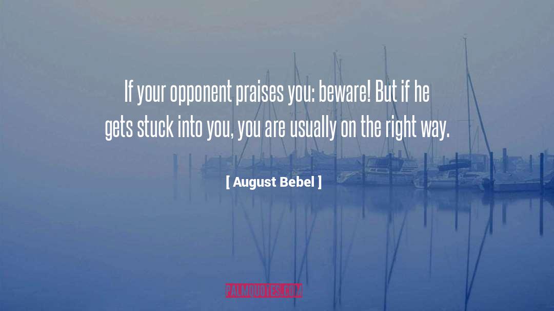 Praises quotes by August Bebel