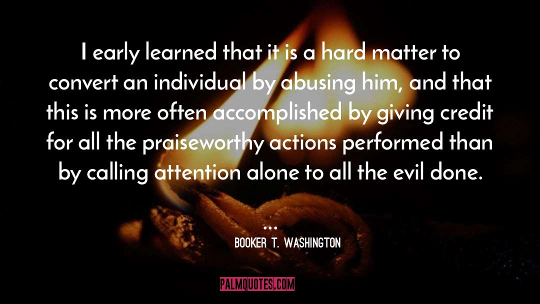 Praiseworthy quotes by Booker T. Washington
