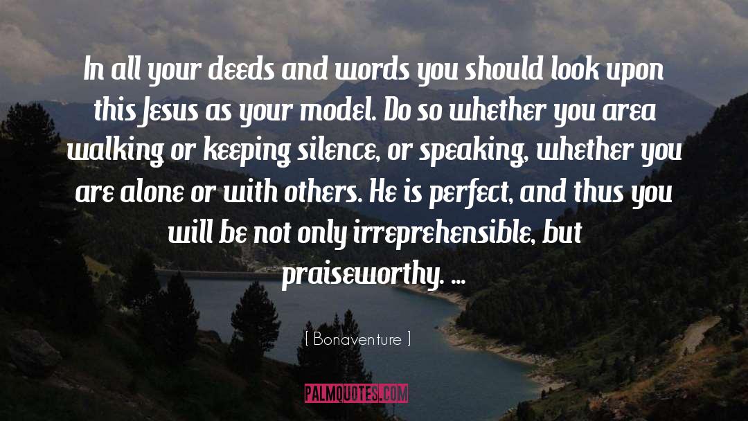 Praiseworthy quotes by Bonaventure