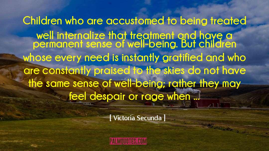Praising Children quotes by Victoria Secunda