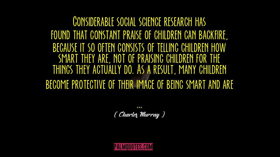 Praising Children quotes by Charles Murray
