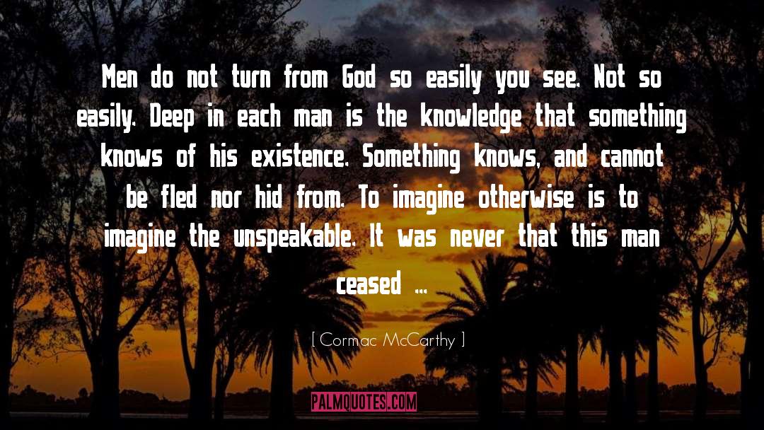 Praising God quotes by Cormac McCarthy