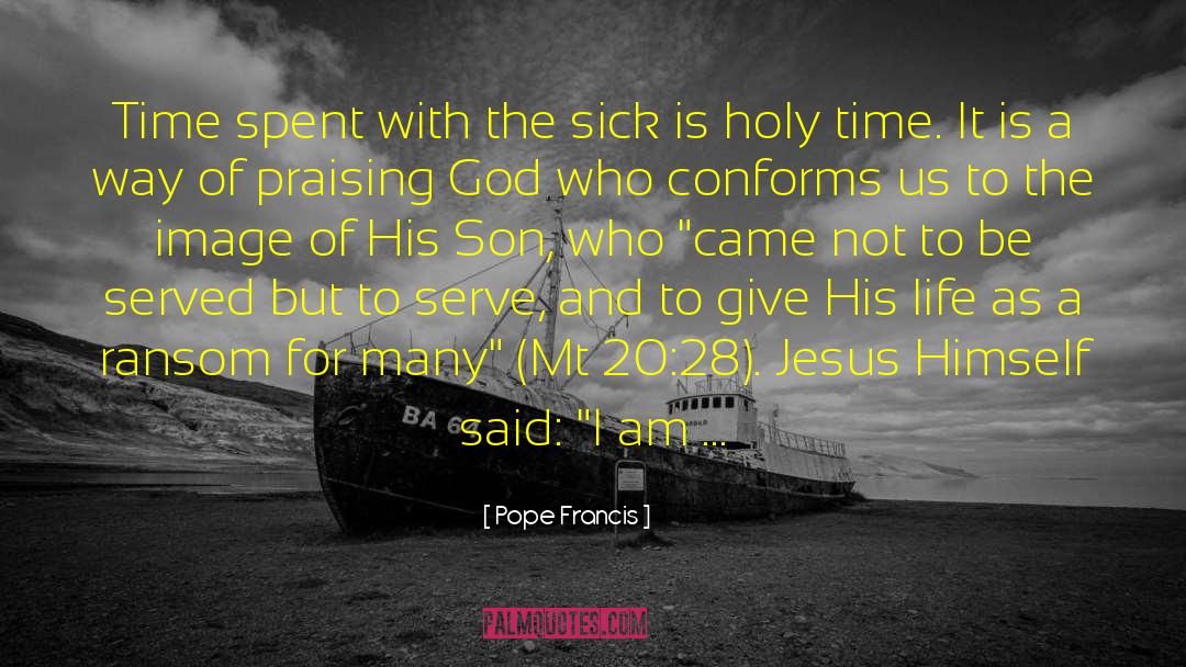 Praising God quotes by Pope Francis