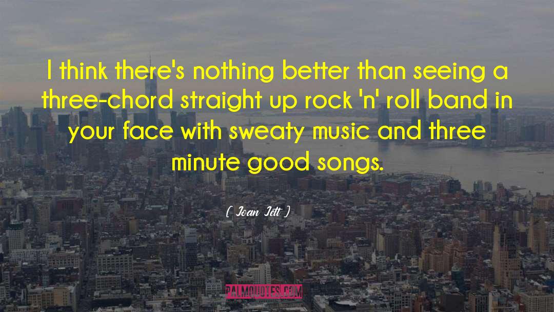 Praising Songs quotes by Joan Jett